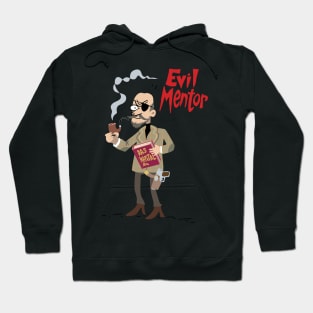 Evil Mentor Hoodie